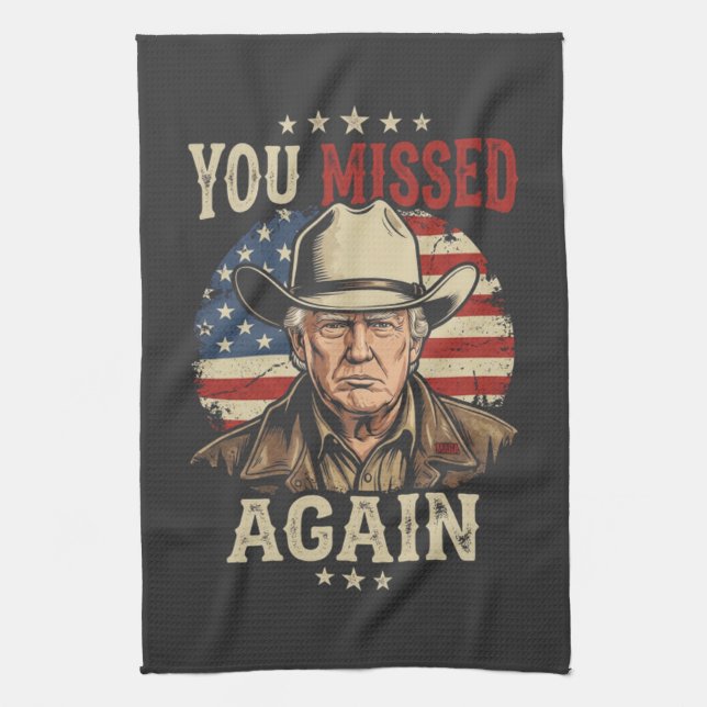 you missed again kitchen towel (Vertical)