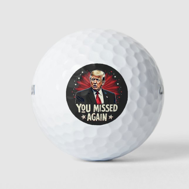 You Missed Again Save the Pets Trump Election  Golf Balls (Front)