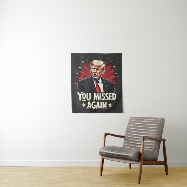 You Missed Again Save the Pets Trump Election  Tapestry (In Situ)