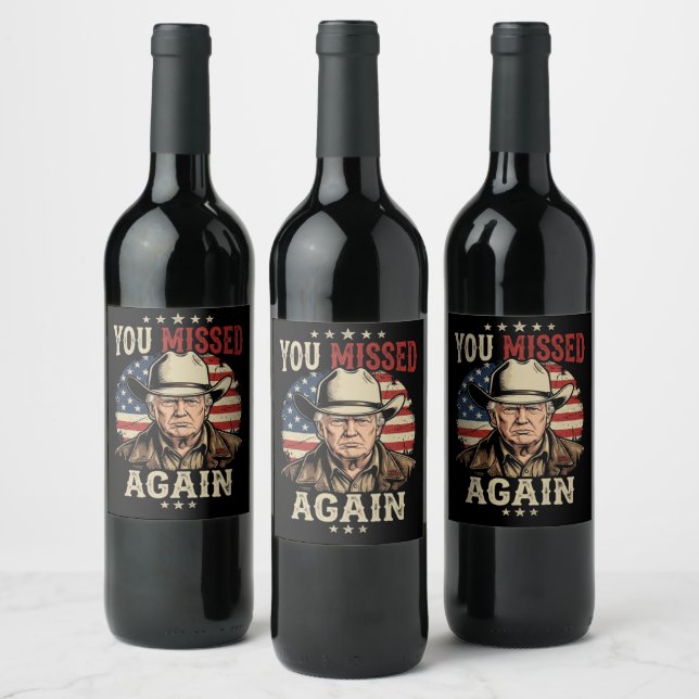 you missed again wine label (Bottles)