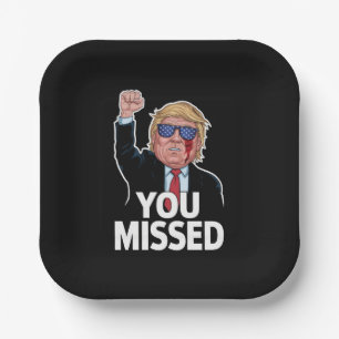 You Missed Donald Trump Paper Plates