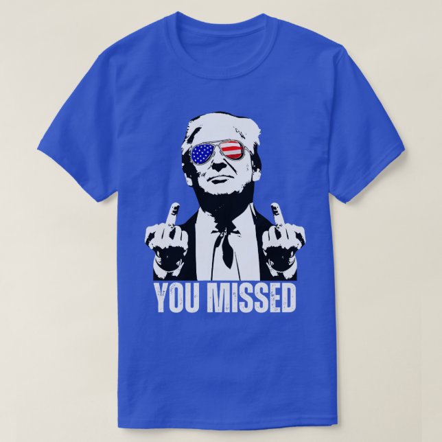 You Missed Funny 2024 T-Shirt (Design Front)