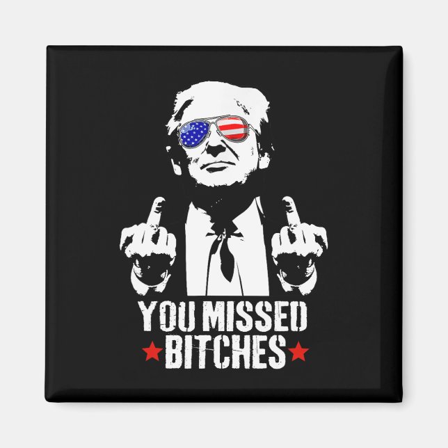 You Missed  Magnet (Front)