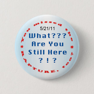 "You missed the rapture..." Button