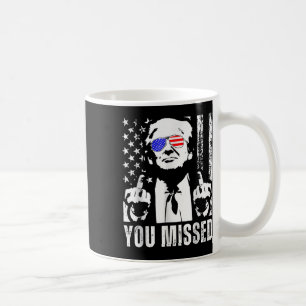 You Missed Trump 2024 Us American Flag Funny (fron Coffee Mug