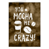 you mocha me crazy (Front)