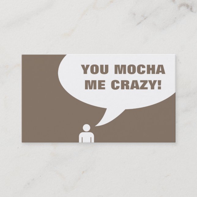 you mocha me crazy coffee punch card (Front)