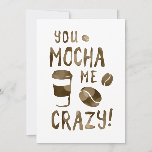 you mocha me crazy invitation (Front)