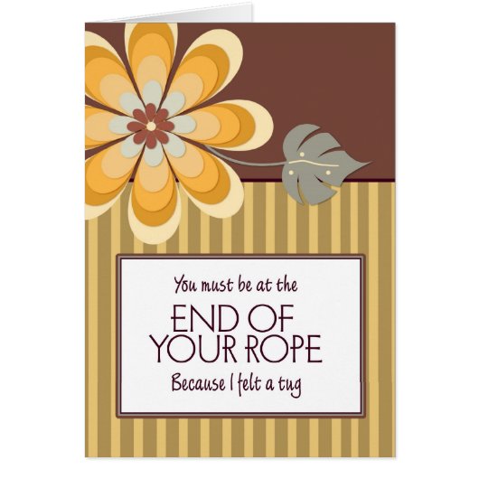 You Must Be at the End of Your Rope Cards (Front)