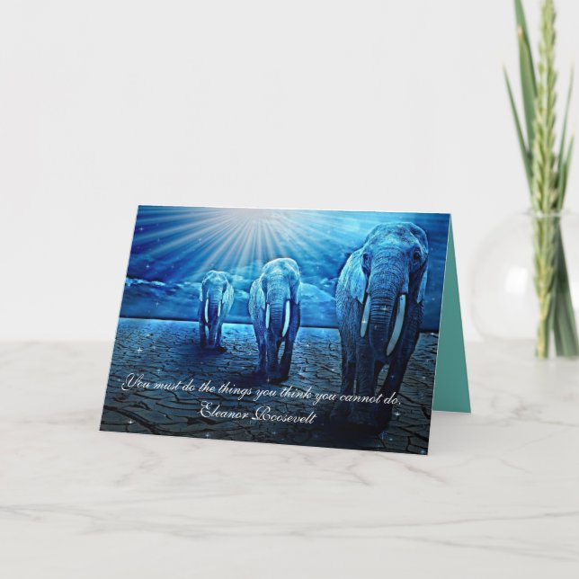 "You must do the things" inspirational elephants Card (Front)