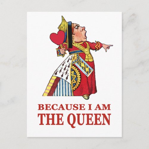 YOU MUST DO WHAT I SAY BECAUSE I AM THE QUEEN POSTCARD