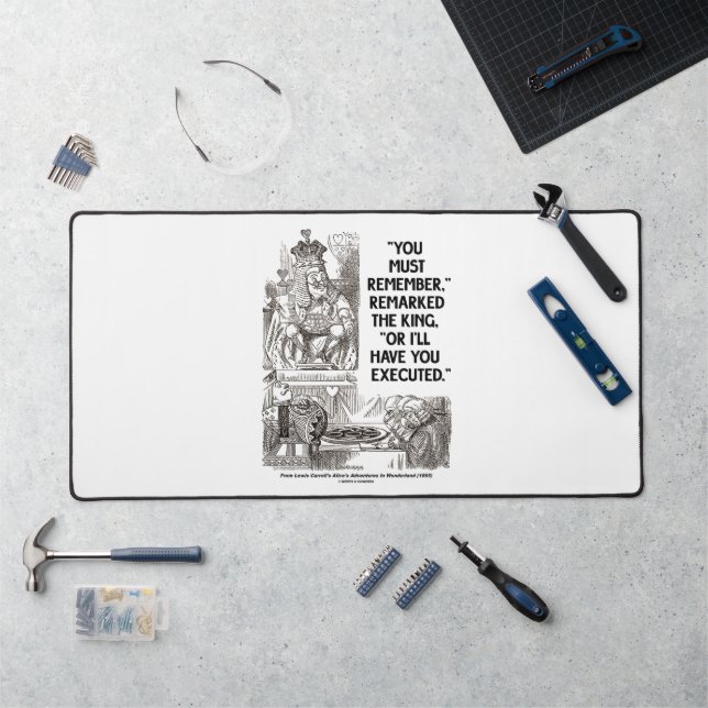 You Must Remember Or I'll Have You Executed King Desk Mat (Workstation)