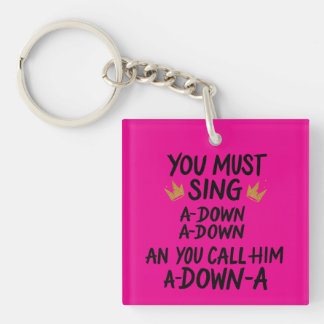 You must sing keychain