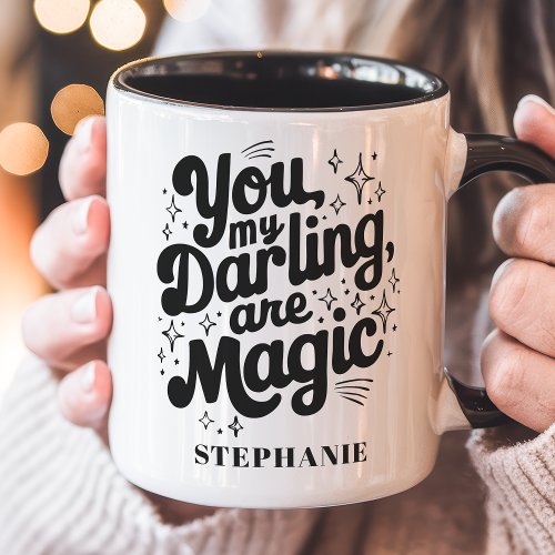 You My Darling Are Magic Custom Name Mug