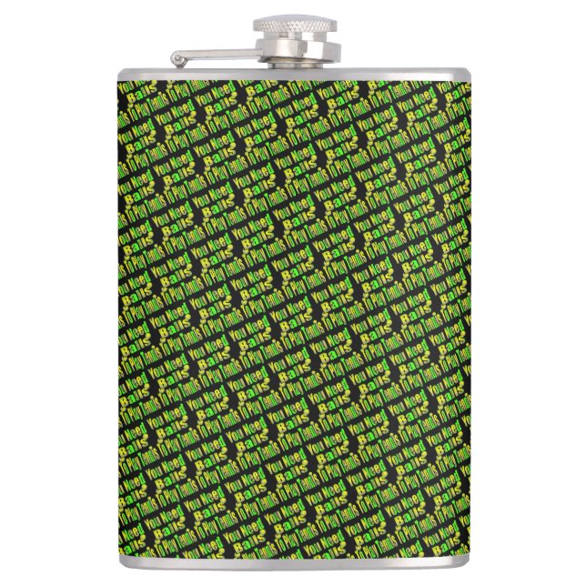 You Need Balls To Play Tennis, Funny Hip Flask (Front)