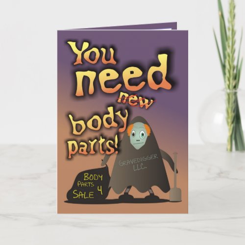 You Need Body Parts Birthday Card