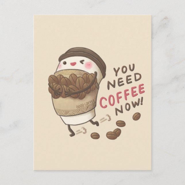 You Need Coffee Now Illustration Postcard (Front)