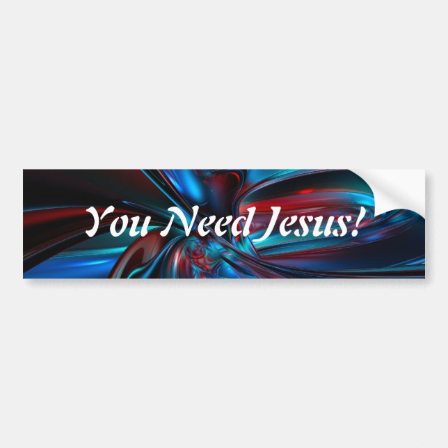 You need Jesus Bumper Sticker (Front)