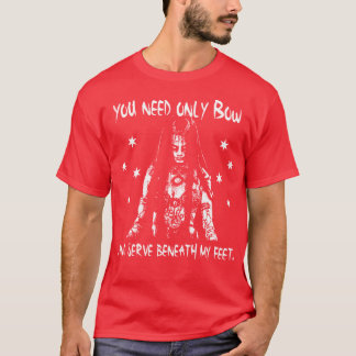 YOU NEED ONLY BOW T-Shirt