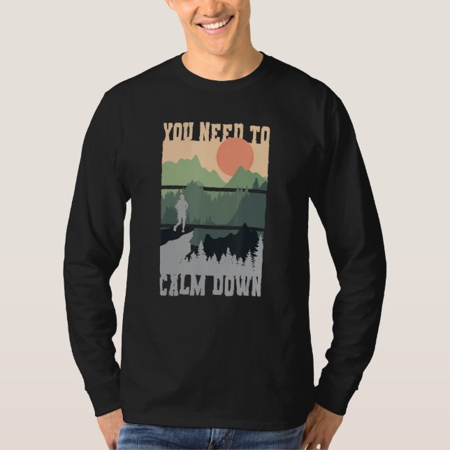 You Need To Calm Down Meditation T-Shirt (Front)