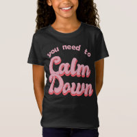 You Need To Calm Down Retro Style