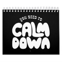 You Need To Calm Down Typography Funny Saying