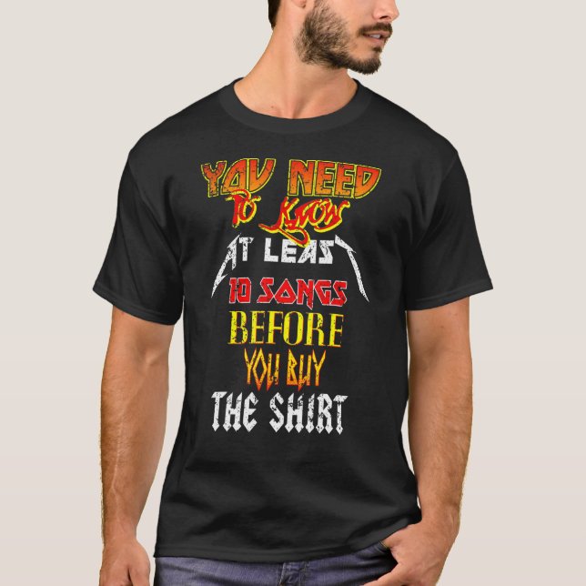 You Need To Know 10 Songs Heavy Metal Rock Band T-Shirt (Front)