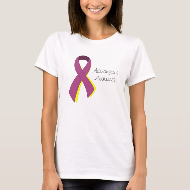 You never know how strong you are...#Adenomyosis T-Shirt (Front)