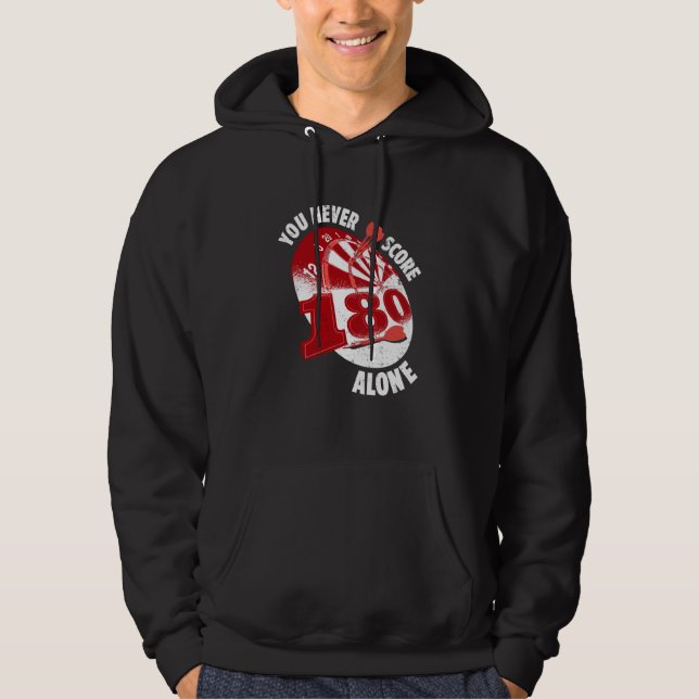 You Never Score Alone Darts Player Dart Game  2 Hoodie (Front)