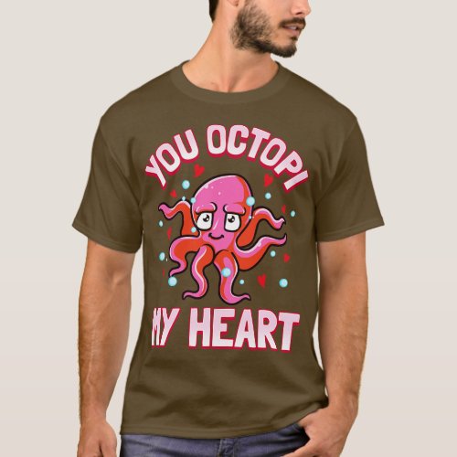 You Octopi My Heart Funny Octopus Pun T_Shirt