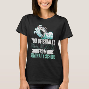 You Ofishially Graduated From Seminary School T-Shirt
