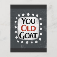 You Old Goat Postcard