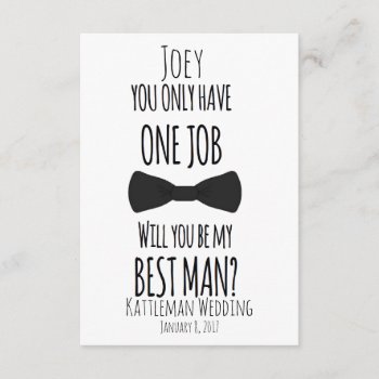 You Only Have One Job Will You Be My Best Man? Invitation by MoeWampum at Zazzle