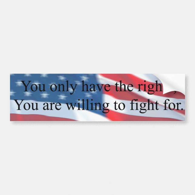 YOU ONLY HAVE THE RIGHTS BUMPER STICKER (Front)