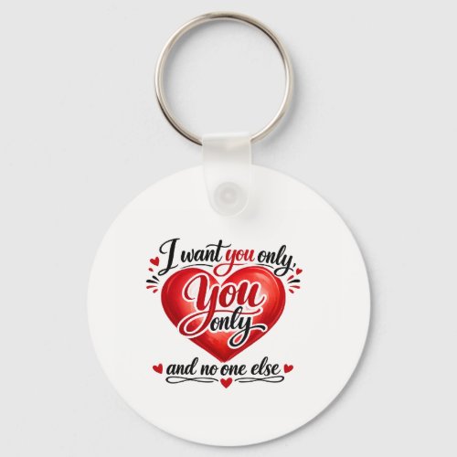 You Only ❤️ Keychain