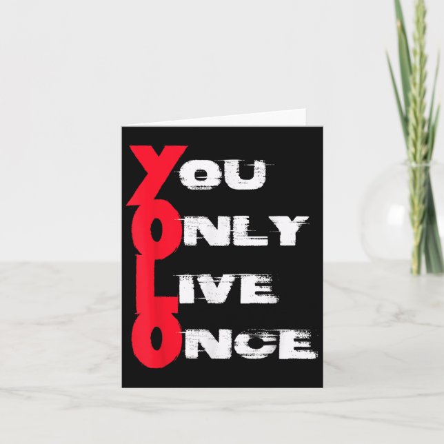 You Only Live Once _ Motivation Quote _ Insration  Card (Front)
