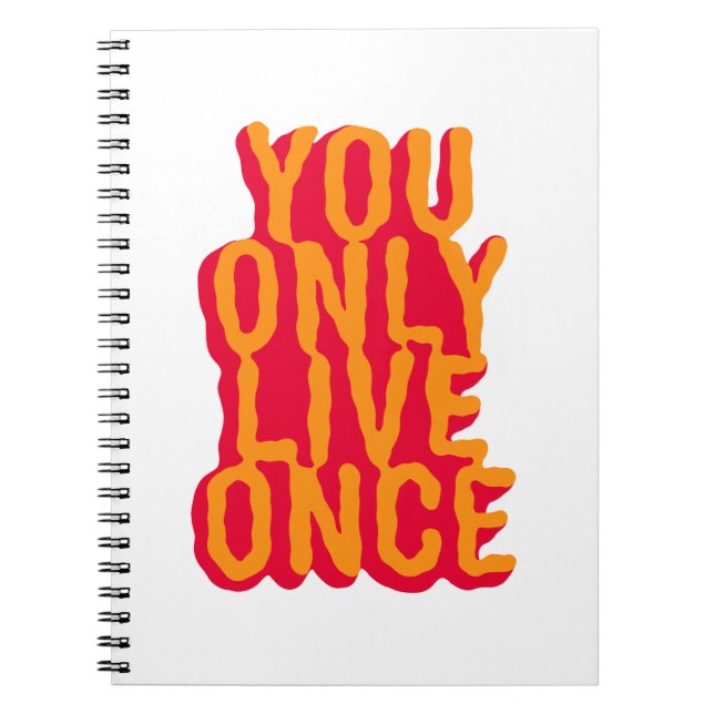 You only live once notebook (Front)