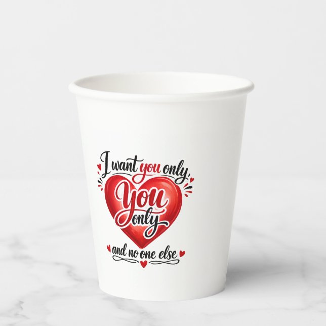 You Only ❤️ Paper Cups (Front)