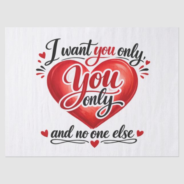 You Only ❤️ Tissue Paper (Front)