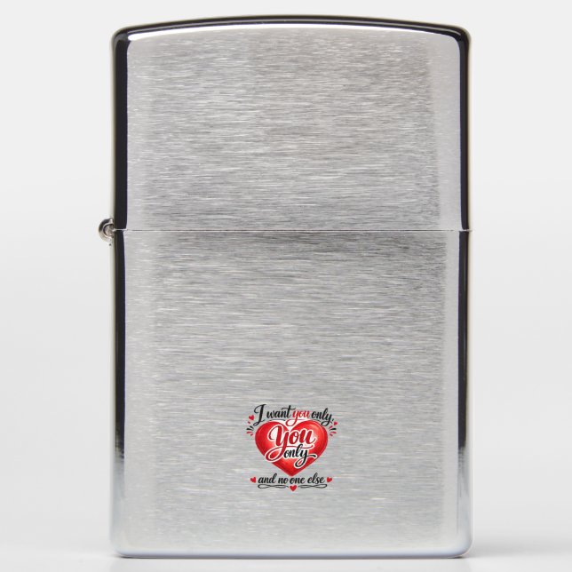 You Only ❤️ Zippo Lighter (Front)