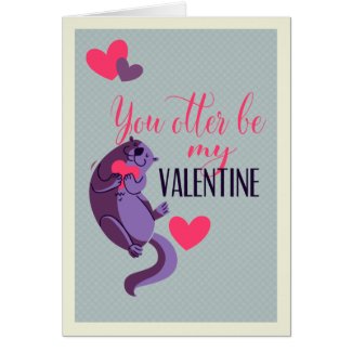 You Otter Be My Valentine Card