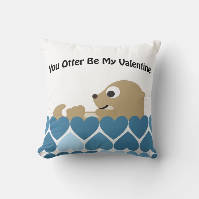 You Otter Be My Valentine with Hearts Throw Pillow (Front)