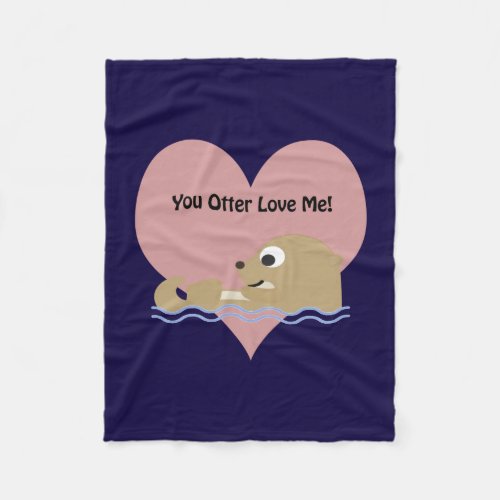 You Otter Love Me Fleece Blanket