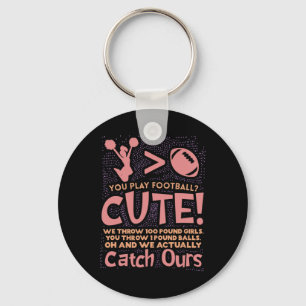 You Play Footll Cute Cheerleading Cheerleader Chee Keychain