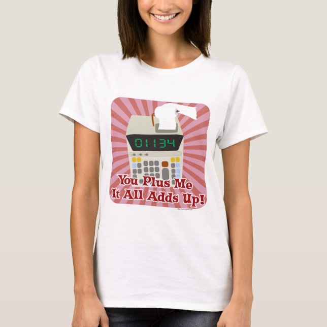You Plus Me Adds Up Flirty Cartoon Slogan T-Shirt (Front)