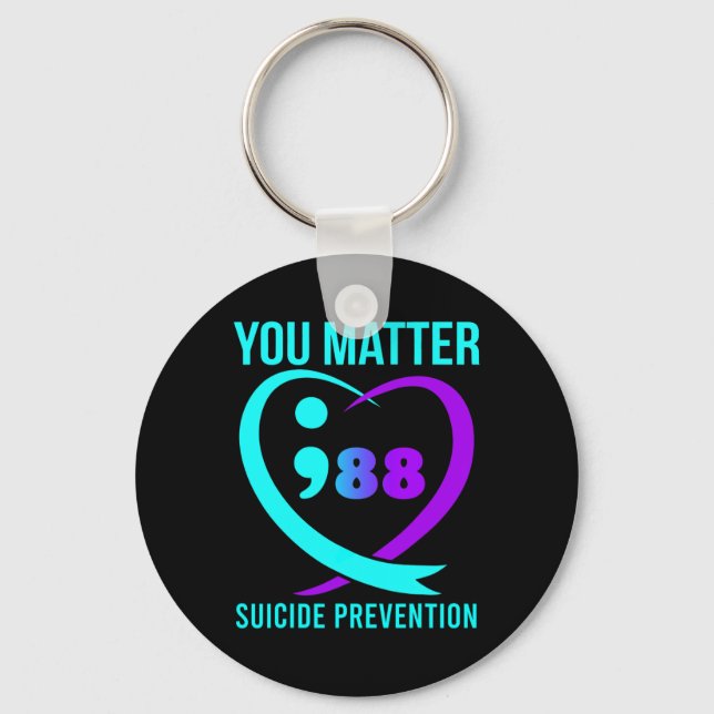 You Problem 988 Suicide Prevention Awareneess  Keychain (Front)