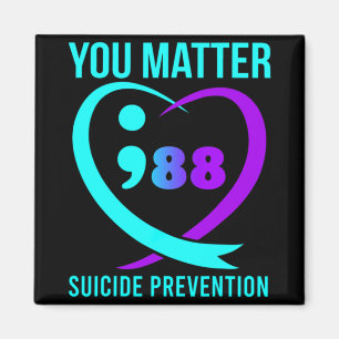 You Problem 988 Suicide Prevention Awareneess Magnet