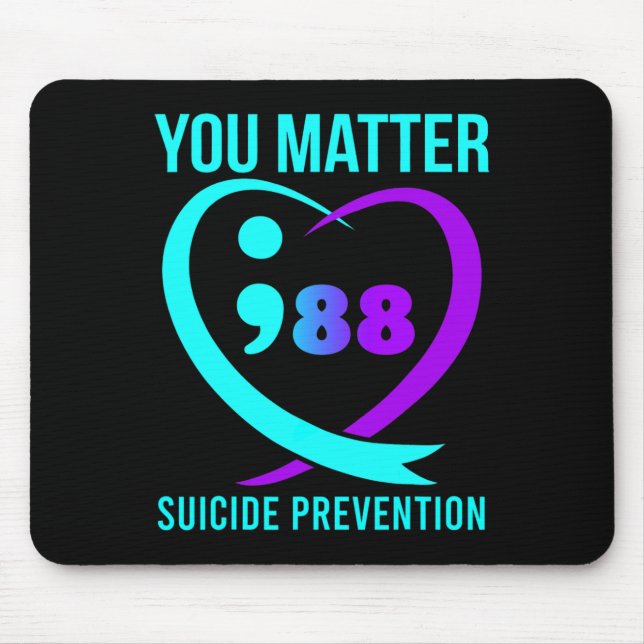 You Problem 988 Suicide Prevention Awareness  Mouse Pad (Front)