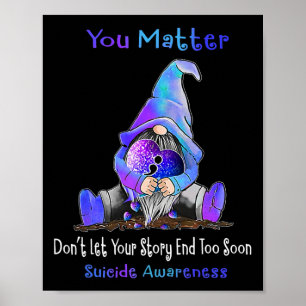 You Problem Gnome Heart Suicide Prevention Awarene Poster