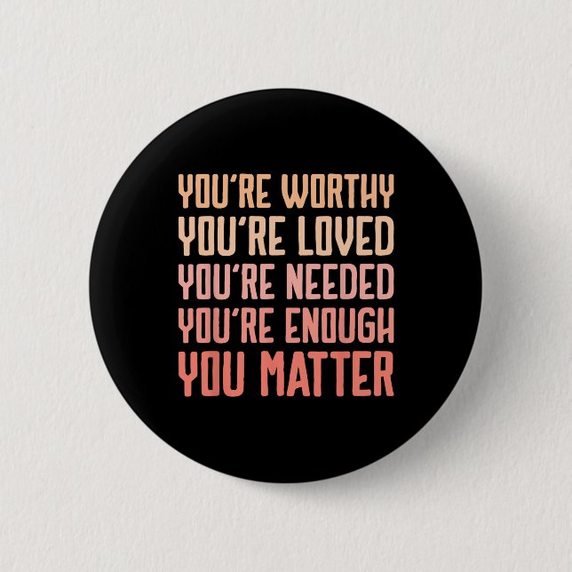 You Problem Kindness Fight The Stigma Mental Healt Button (Front)